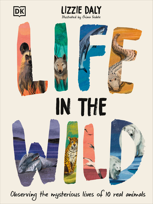 Title details for Life in the Wild by Lizzie Daly - Wait list